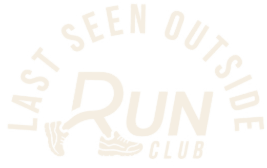 Last Seen Outside Run Club